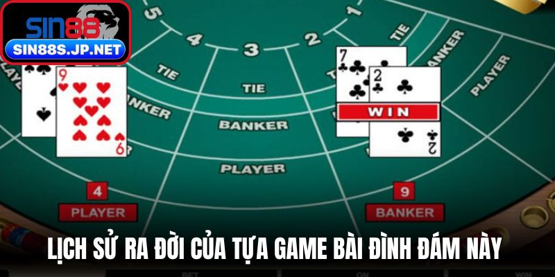 Lịch sử ra đời của tựa game bài đình đám này 