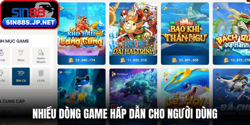 Nhiều dòng game hấp dẫn cho người dùng