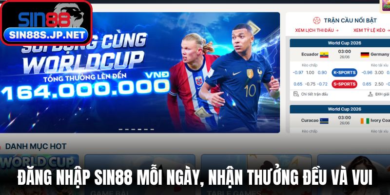 Đăng nhập SIN88 mỗi ngày, nhận thưởng đều và vui 