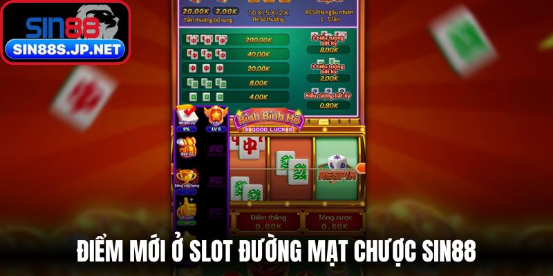 Điểm mới ở slot đường mạt chược SIN88