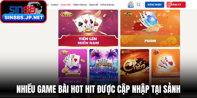 Nhiều game bài hot hit được cập nhập tại sảnh