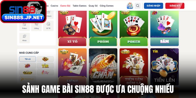 Sảnh game bài SIN88 được ưa chuộng nhiều hiện nay