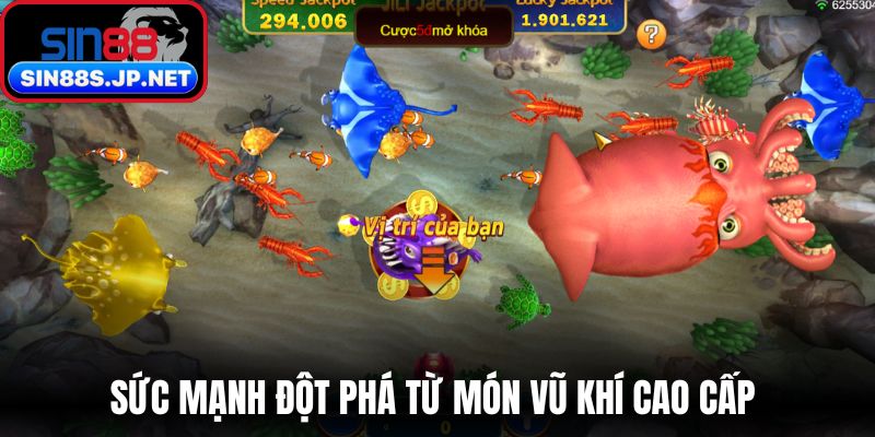 Sức mạnh đột phá từ món vũ khí cao cấp 