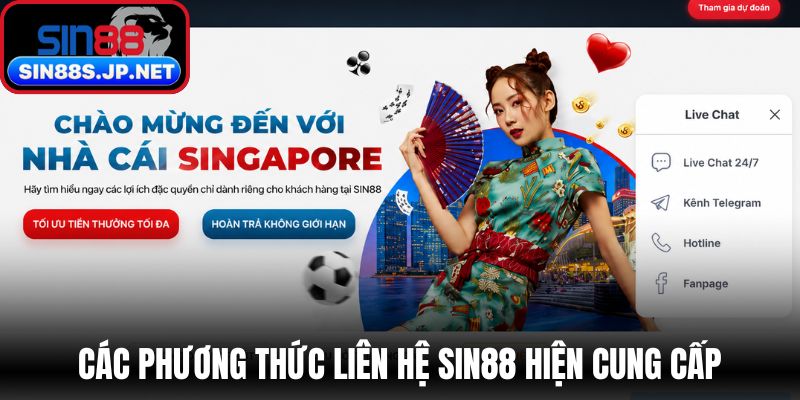 Các phương thức liên hệ SIN88 hiện được cung cấp