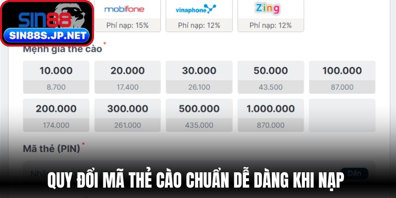 Quy đổi mã thẻ cào chuẩn dễ dàng khi nạp tiền SIN88 