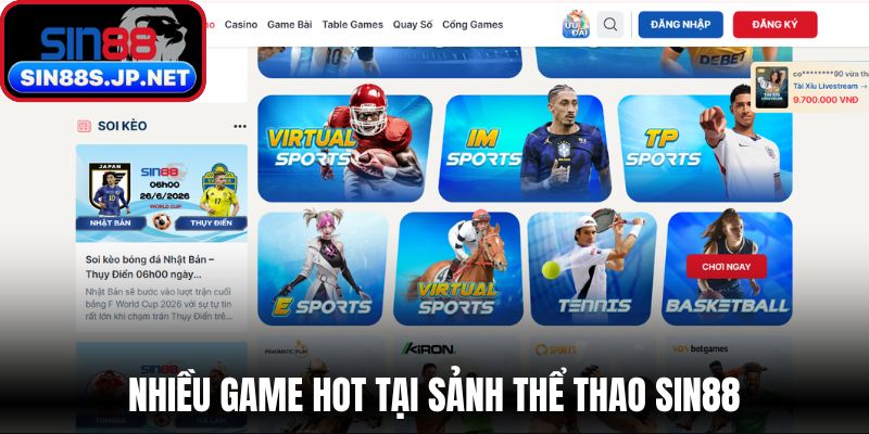 Nhiều chuyên mục game hot tại sảnh thể thao SIN88